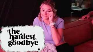 Emotional Goodbye To Kesley | The LeRoys