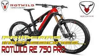 ROTWILD RE 750 PRO 🤔PRIMERAS IMPRESIONES🤔