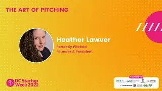 DCSW22: The Art of Pitching