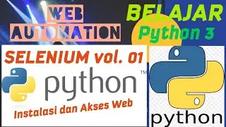 Belajar Python : Web Automation dengan Selenium