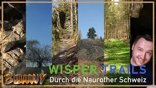 Wisper Trails Durch die Naurother Schweiz