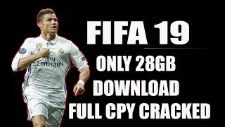 FIFA 19-CPY ONLY 28 GB REPACK DOWNLOAD ALL ERROR FIXED AND WONT START FIX Tested & Played Free PC