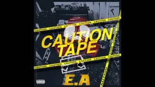 E.A. - CAUTION Tape - credITor [Prod. by Helix]