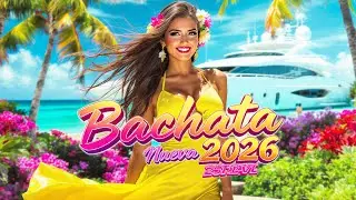 Bachata Nueva Mix 2026 | Canciones pop latinas seleccionadas