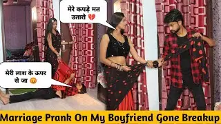 Getting Married to Someone Else Prank on Boyfriend Breakup prank | Priya Rathore