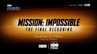 [Promo] Mission: Impossible - The Final Reckoning | Dec 20, 2025 | HBO ASIA Saturday Night Premiere
