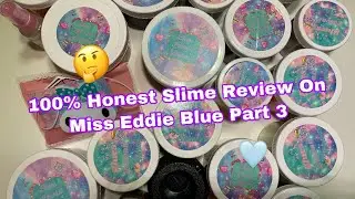 100% Honest Halloween Slime Review On Miss Eddie Blue Part 3