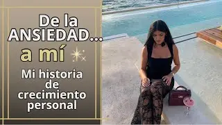 La ansiedad me cambió la vida ✨