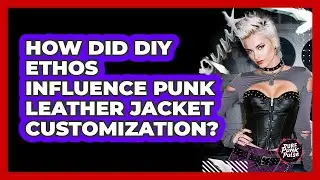 How Did DIY Ethos Influence Punk Leather Jacket Customization? - Pure Punk Pulse