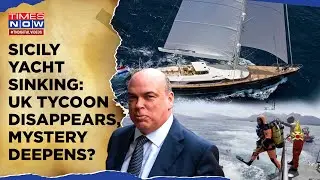 Sicily Yacht Sinking: Movie Like Plot? UK Tycoon Disappears Hrs After Fraud Trial Co-defendant Dies