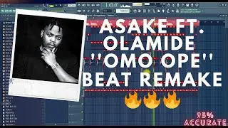 Asake ft Olamide ''Omo Ope'' | FL Studio Beat Remake🔥🔥🔥