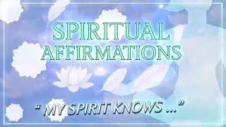 Spiritual Affirmations - Divine Connection 🪷✨ Powerful words to help you Meditate and Manifest