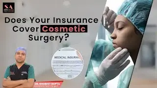 Does Your Insurance Cover Cosmetic Surgery? | Health Insurance