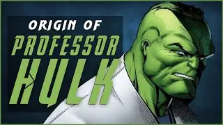 Origin of Professor Hulk