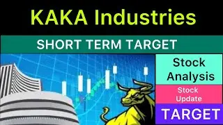 KAKA INDUSTRIES TARGET 🔶 KAKA INDUSTRIES NEWS | KAKA INDUSTRIES ANALYSIS STOCKS 29-01-26