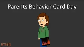 Parents Behavior Card Day (Boris Gets In Dead Meat)