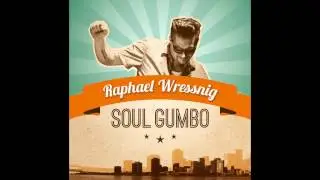 Raphael Wressnig - Soulful Strut
