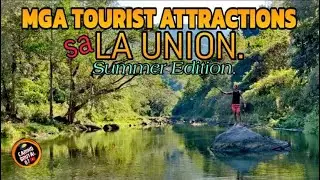 LA UNION TOURIST ATTRACTIONS / SUMMER EDITION / carinobrutal07