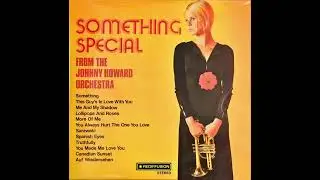 More Of Me - The Johnny Howard Orchestra from LP Something Special 1971 Rediffusion &ndash; ZS 71