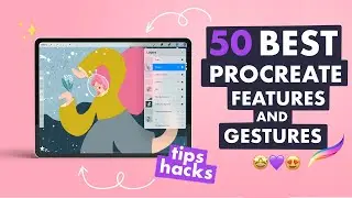 50 Best Procreate Features and Gestures