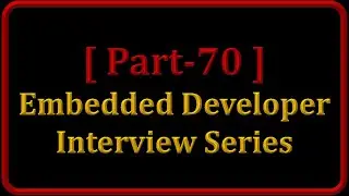 RTOS and Super Loop || Part 70 - Interview Questions & Tips for Embedded Developer