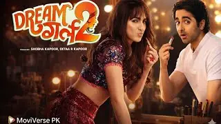 Dream girl 2 full movie 2023:watch now for free/4k quality/MoviVerse PK 