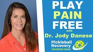 How to PLAY PAIN FREE w/ Dr. Jody Danese