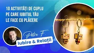 10 Activități &icirc;n Cuplu care bărbații le ADORĂ [Iubire & Relații #196]