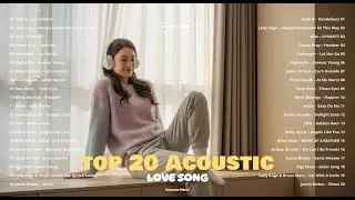 Top 20 Acoustic Love Song 2026 💞🎵 | New English Love Songs |  Dandelions, Dynasty, Heather