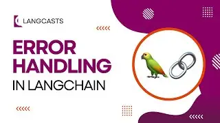 Error Handling in LangChain