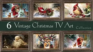 Vintage Christmas Artwork Collection | Picture Frame TV Screensaver | Holiday Aesthetic for TV