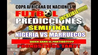🔮PREDICCIONES⚽COPA AFRICANA DE NACIONES 🏆Prediccion  #nigeriavsmarruecos