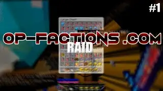 OP-FACTIONS | OP RAID #1
