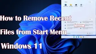 How to remove recent files from Start Menu in Windows 11