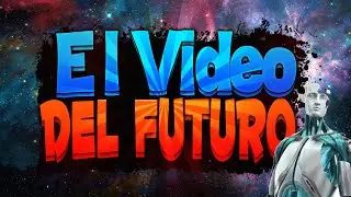 EL VIDEO DEL FUTURO | @IPAXGAMER
