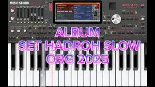 Album HADROH SLOW _ SET ORG TERBARU 📍2025
