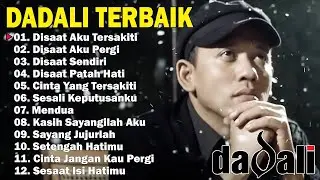 Dadali Full Album | Kumpulan Lagu Dadali Band Terbaru 2026 | Disaat Aku Tersakiti