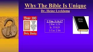 Why the Bible is Unique | Dr Heinz Lycklama