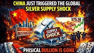 China Just Triggered The Global Silver Supply Shock  Why Physical Bullion Is Now GONE