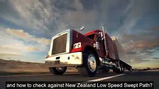 Australian Swepth path and NZ Low Speed Swept Path