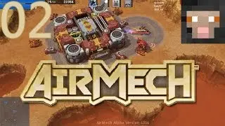 Airmech Ep 2 Getting the hang of it