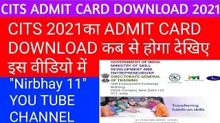 cits admit Card 2021 and exam date
