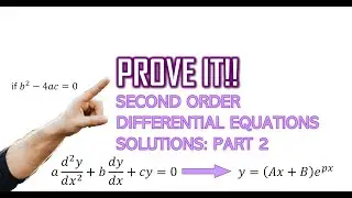 Second Order Differential Equations: Prove It! (Part 2: Repeated Roots)