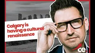 Calgary having a cultural renaissance