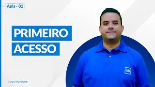 Aula 1 Microsoft Outlook: Primeiro acesso