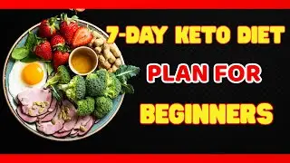 7-Day Keto Diet Plan for Beginners: Easy, Delicious, and Lose Weight Fast!  HEALTHY START