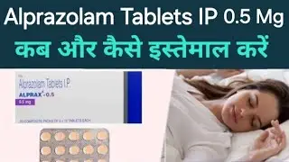 Alprax 0.5 tablet | Alprazolam tablets ip 0.5 Mg | Alprazolam tablet uses, dosage, side effect Hindi