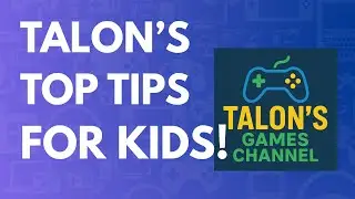 Welcome to Talon&rsquo;s Games Channel! 🎮 Fun Gaming Tips for Kids!