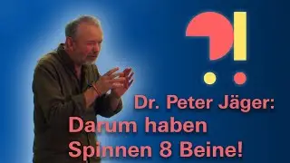 Darum haben Spinnen 8 Beine! - Wissenschaft Live mit Dr. Peter J&auml;ger #4
