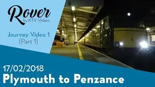 Plymouth to Penzance Journey Video (Part 1)